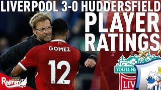 ‘8s For Gomez And Hendo!’ | Liverpool v Huddersfield 3-0 | Player Ratings