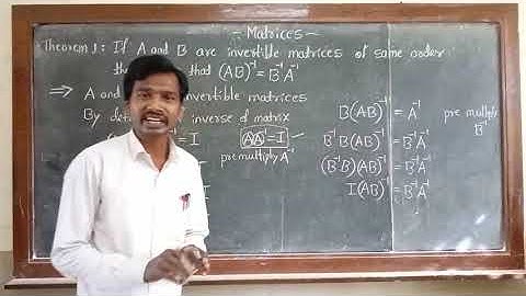 Matrices  Part-13 || Definition of Invertible matrix and its theorems ||