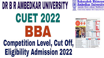 Dr BR Ambedkar University CUET BBA Admission form 2022, eligibility Criteria,cut off