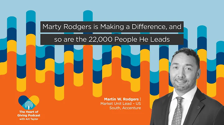 Heart of Giving Podcast, Marty Rodgers