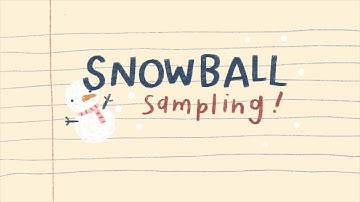 Snowball Sampling - Cin, Joanne & Aiko