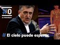 El cielo puede esperar: Arturo Valls - "A mi Arturo no me caía bien" Wyoming | #0