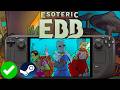 Esoteric Ebb Steam Deck Performance: Overwhelmingly Positive On Steam!