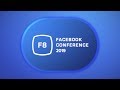 Facebook F8 2019 Developers Conference