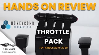 HONEYCOMB AIRBUS THROTTLE PACK | Hands on Review and Configuration.