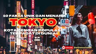 10 FAKTA KOTA TOKYO,JEPANG ' KOTA DENGAN POPULASI TERPADAT DIDUNIA'