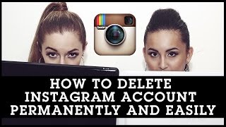 How To Delete Instagram Account Permanently and Easily