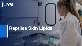 Reptiles Skin Lipids Isolation and Quantification | Protocol Preview