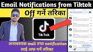 How to off G-mail Notification from Tiktok? || How to Off Unwanted Tiktok Notification
