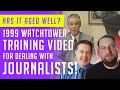 Has It Aged Well?: 1999 Watchtower Training Video for Dealing with Journalists!