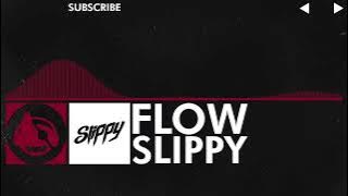 [Trap] - Slippy - Flow