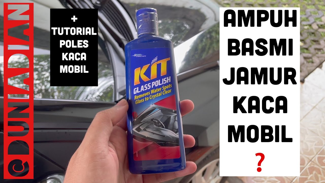 Poles Hilangkan Jamur di Kaca Mobil dengan KIT Glass Polish Merawat