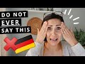 8 THINGS YOU *SERIOUSLY* SHOULDN’T SAY TO A GERMAN