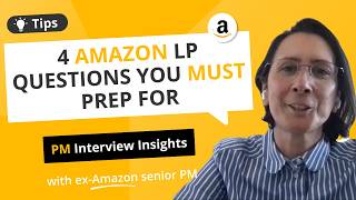 How to ace Amazon PM interviews using Leadership Principles (with an ex-Amazon Senior PM)