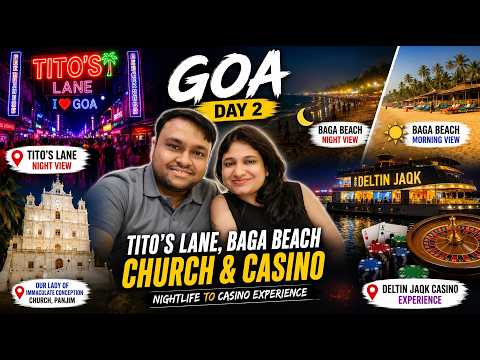 Goa Day 2 Vlog | Tito’s Lane, Baga Beach & Deltin Jaqk Casino in Panjim