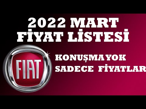 FİAT MART 2022 FİYAT LİSTESİ  / Tüm Modeller ve Tüm Paketler