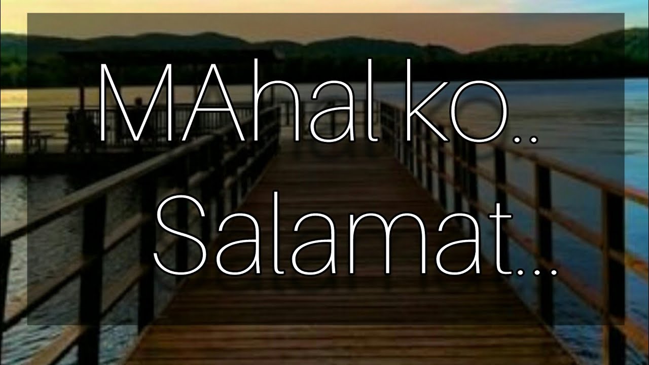 Mahal ko salamat |Message for you mahal ð(loveme) - YouTube