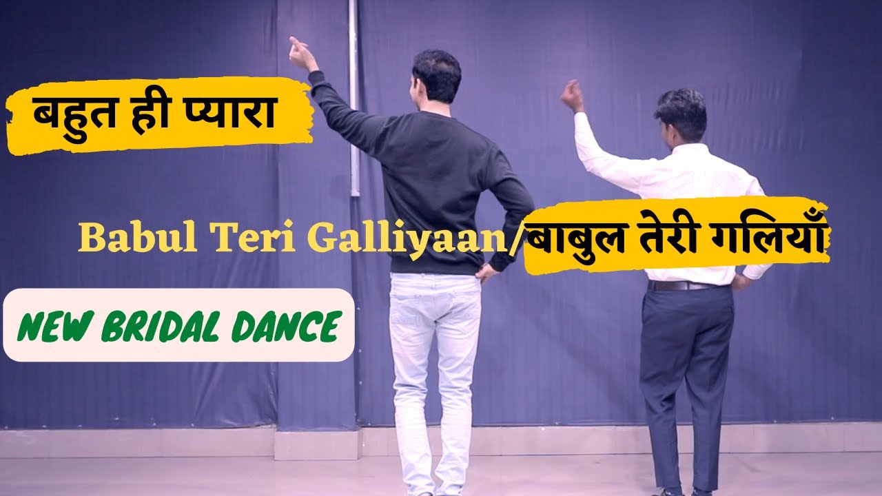 Babul Teri Galliyaan Dance Cover  Parveen Sharma Choreographer