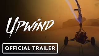 Upwind -  Gameplay Trailer