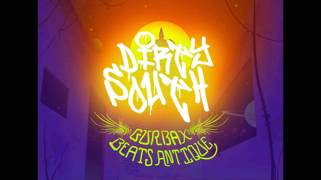 Gurbax & Beats Antique - Dirty South