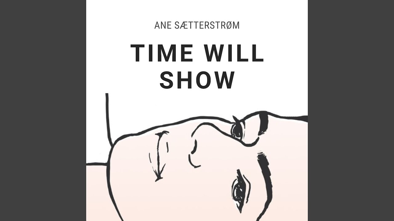 Time Will Show (Radio Edit)