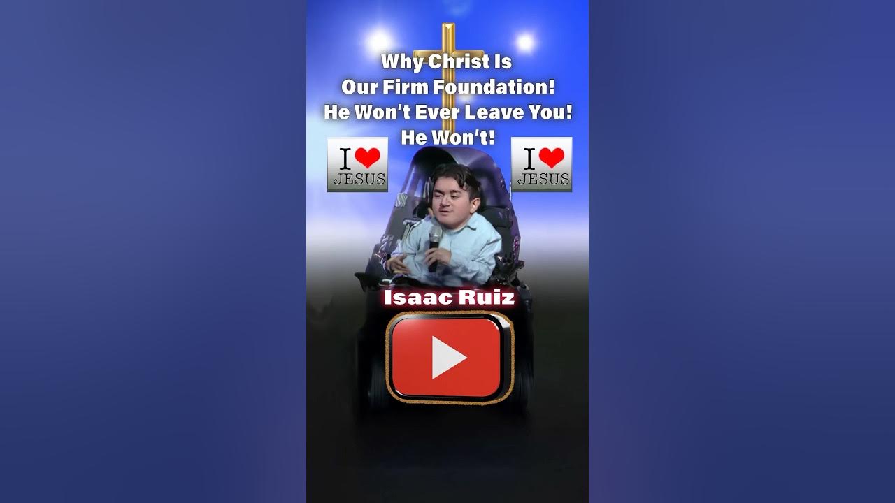 Why Christ Is Our Firm Foundation He Won t Ever Leave You He Won t why-christ-is-our-firm-foundation-he-won-t-ever-leave-you-he-won-t