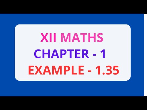12th Maths Chapter 1 - Example 1.35