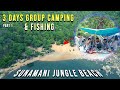 3 days  2 night group camping and fishing in deep forest  camping in sunamani jungle beach