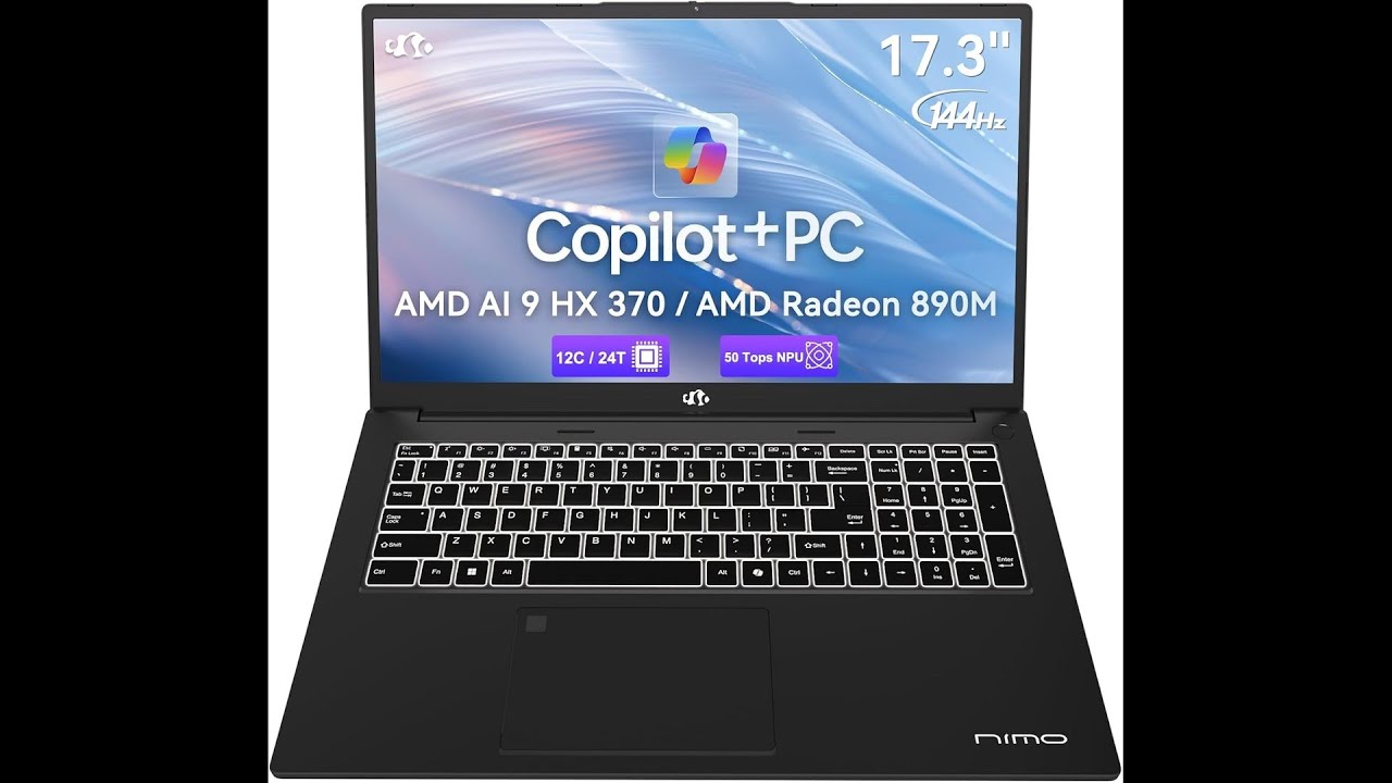 NIMO 17.3 AI Laptop Ryzen AI 9 HX 370, 144Hz, Copilot+ PC - Review
