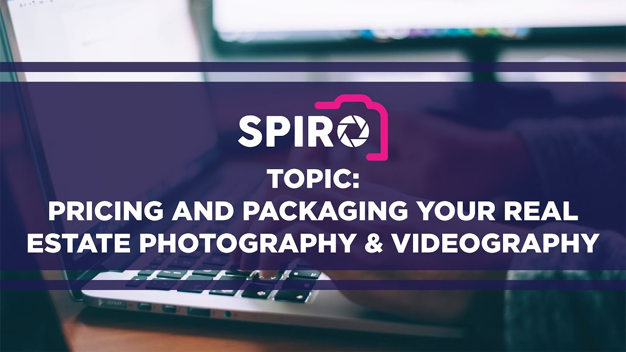 Spiro Podcast Pricing and Packaging Your Real Estate Photography