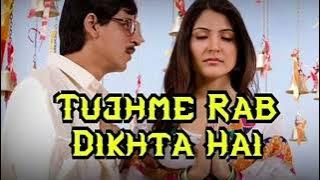 TUJH MEIN RAB DIKHTA HAI (1 HOUR) | RAB NE BANA DI JODI | SHAH RUKH KHAN | ANUSHKA SHARMA | ROOP K