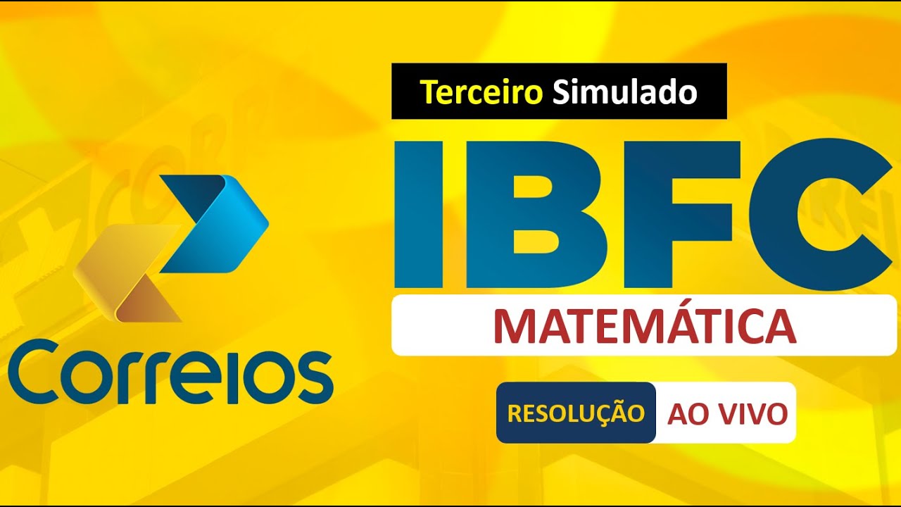3° Simulado Matemática Banca IBFC - Concurso dos Correios 2024