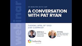 25 Minutes with Cap: A Conversation with Pat Ryan Webinar Profile
