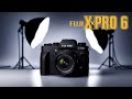 The New Fuji X-Pro 6 is a Professional Photography Game Changer