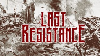 Last Resistance - Last Resistance (Lyric Video)
