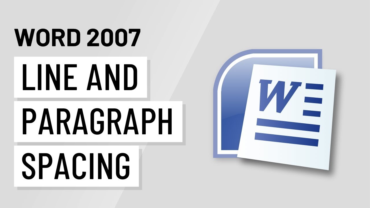 Word 2007: Line and Paragraph Spacing