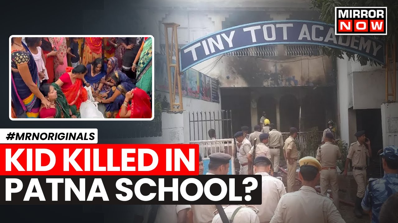 Patna School Case | School Set On Fire After Student Found Dead; Was He Killed? | English News