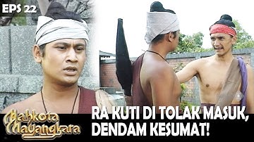 MAHKOTA MAYANGKARA (1990) EPS.22 | RA KUTI GAK MASUK PERSYARATAN KASTA WAESA DARI ORANG INI!