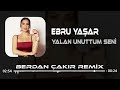 Ebru Yaşar - Yalan (Berdan Çakır Remix)  | Yalan Kurduğum Hayaller Yalan #Tiktok