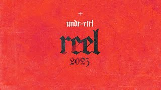UNDR_CTRL | Showreel 2025