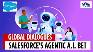 Salesforce Has Become An Agentic Enterprise: Vala Afshar | Exclusive | Global Dialogues | CNBC TV18