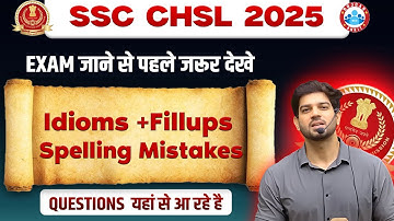 🔥 SSC CHSL 2025 || Idioms + Spelling Mistakes + Fill In The Blanks || By Sanjeev Thakur Sir 💥