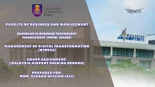 (BTM532) MANAGEMENT OF DIGITAL TRANSFORMATION (Malaysia Airports Holdings Berhad) (BTM532) MANAGEMENT OF DIGITAL TRANSFORMATION (Malaysia Airports Holdings Berhad)