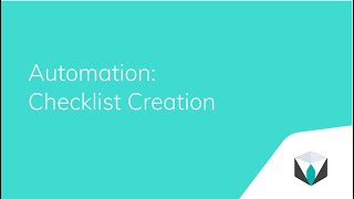 Automation: Checklist Creation