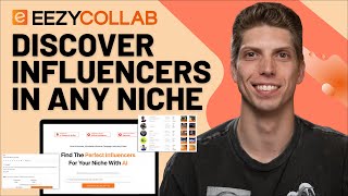 Discover Influencers That Fit Your Specific Niche with EezyCollab