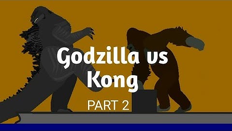 Godzilla vs Kong part 2 [Stick Nodes]