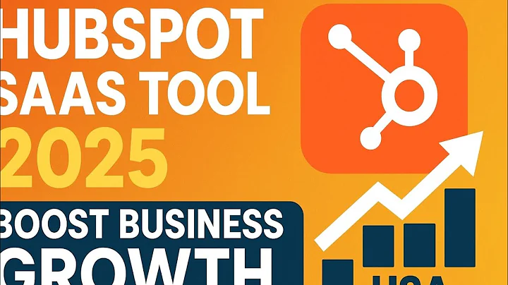 HubSpot SaaS Tool 2025: Complete Guide to Boost Business Growth in USA