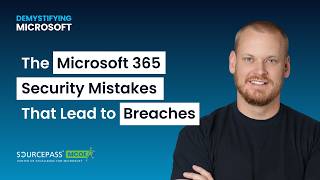 The Microsoft 365 Security Mistakes That Lead to Breaches