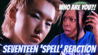 TOO MANY WHO ARE YOU'S IN THIS VIDEO! | SEVENTEEN (세븐틴) 'Spell' Official MV REACTION