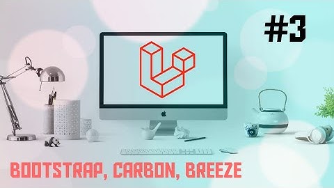 Laravel tutorial #3 - Bootstrap, Carbon, Breeze